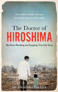 蜂谷道彦『ヒロシマ日記』（原書）新版<br>The Doctor of Hiroshima : His heart-breaking and inspiring true life story