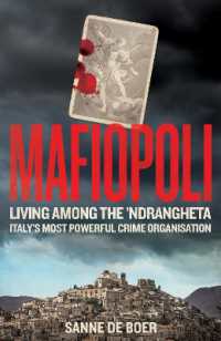 The New Mafia : The inside Story of the Rise of the 'Ndrangheta