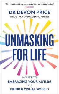 Unmasking for Life : A Guide to Embracing your Autism in a Neurotypical World (Unmasking Autism Series)