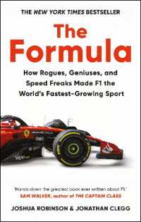 The Formula : How Rogues, Geniuses, and Speed Freaks Reengineered F1 into the World's Fastest-Growing Sport