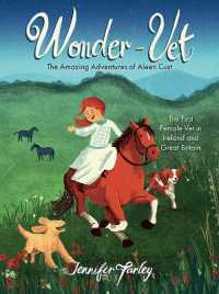 Wonder-Vet: the Amazing Adventures of Aleen Cust : The First Female Vet in Ireland and Great Britain
