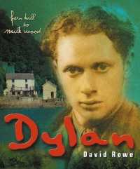 Dylan Thomas : Fern Hill to Milk Wood