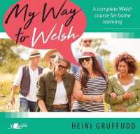 My Way to Welsh : A complete Welsh course for home learning