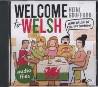 Welcome to Welsh Audio Files - Learn Welsh in Real Life Situation : Learn Welsh in Real Life Situations