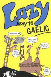 Lazy Way to Gaelic : Absorb the basics of Scots Gaelic without really trying! （3RD）