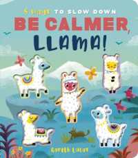 Be Calmer, Llama! (5 Ways) （Board Book）