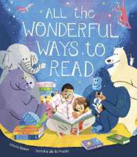 All the Wonderful Ways to Read (All the Wonderful Ways)