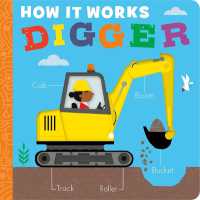 How it Works: Digger (How It Works) （Board Book）