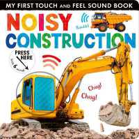 Noisy Construction (My First Touch and Feel Sound Book) （Board Book）