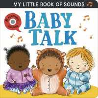 My Little Book of Sounds: Baby Talk （Board Book）