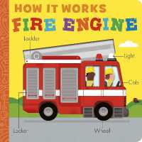 How it Works: Fire Engine (How It Works) （Board Book）