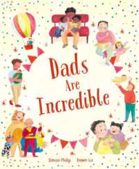 Dads Are Incredible (Families Are Fantastic) （Board Book）