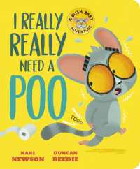 I Really, Really Need a Poo (Bush Baby Adventure) （Board Book）