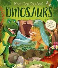 What Can You See? Dinosaurs (What Can You See?) （Board Book）