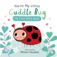 You're My Little Cuddle Bug: My First Bath Book (You're My Little)