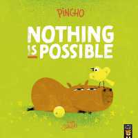 Pincho: Nothing IS Possible