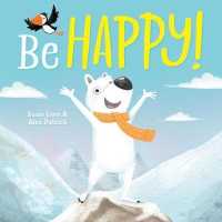 Be Happy! (Picture Storybooks) -- Paperback / softback