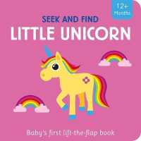Little Unicorn (Seek and Find Lift-the-flap) （Board Book）