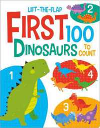 First 100 Dinosaurs (First 100 Lift-the-flaps) （Board Book）