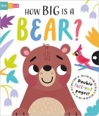 How Big is a Bear? (Slide and Seek - Multi-stage Pull Tab Books) （Board Book）