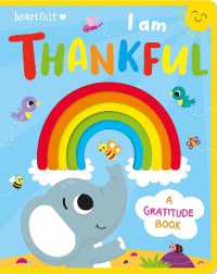 I am Thankful (Heartfelt - Felt Board Book) （Board Book）