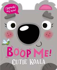 Boop Me! Cutie Koala (Boop Me! a squeaky nose series) （Board Book）