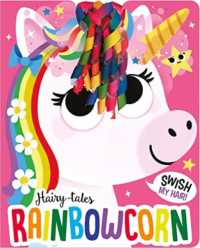 Hairy-tales Rainbowcorn (Hairy-tales Ribbon Bow Board Books) （Board Book）