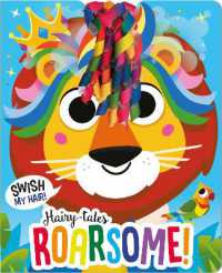 Hairy-tales Roarsome! (Hairy-tales Ribbon Bow Board Books) （Board Book）