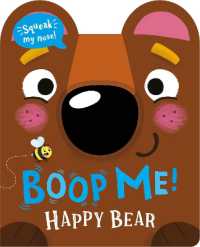 Boop Me! Happy Bear (Boop Me! a squeaky nose series) （Board Book）