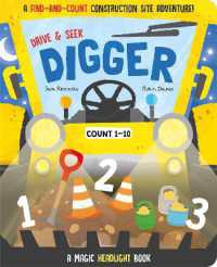 Drive & Seek Digger - a Magic Find & Count Adventure (Drive & Seek - Magic Headlight Books) （Board Book）