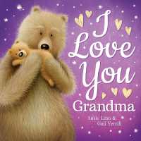 I Love You， Grandma (Padded Board Books)