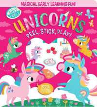 Easy Peely Unicorns - Peel, Stick, Play! (Easy Peely - Peel, Stick, Play!) （Board Book）