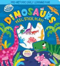 Easy Peely Dinosaurs - Peel, Stick, Play! (Easy Peely - Peel, Stick, Play!) （Board Book）