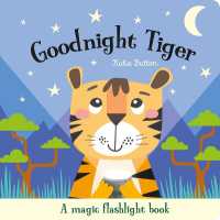 Goodnight Tiger (Magic Flashlight Books)