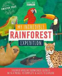 My Incredible Rainforest Expedition (Explorer Book + Model Kit)