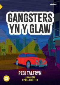 Cyfres Amdani: Gangsters yn y Glaw