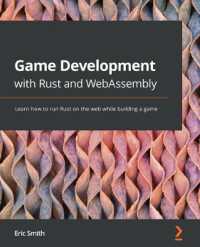 Game Development with Rust and WebAssembly : Learn how to run Rust on the web while building a game