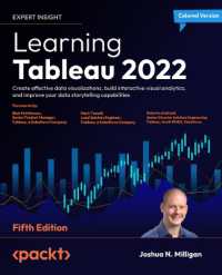 Learning Tableau 2022 : Create effective data visualizations, build interactive visual analytics, and improve your data storytelling capabilities （5TH）