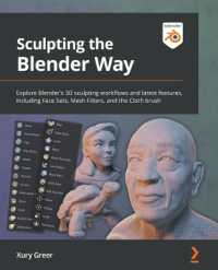 Sculpting the Blender Way : Explore Blender's 3D sculpting workflows and latest features, including Face Sets, Mesh Filters, and the Cloth brush