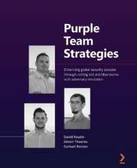 Purple Team Strategies : Enhancing global security posture through uniting red and blue teams with adversary emulation