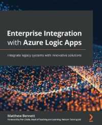 Enterprise Integration with Azure Logic Apps : Integrate legacy systems with innovative solutions
