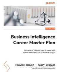 Business Intelligence Career Master Plan : Launch and advance your BI career with proven techniques and actionable insights