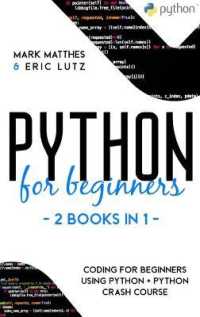 Python for Beginners: 2 Books in 1: Coding for Beginners Using Python + Python Crash Course