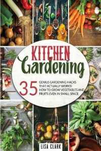 The Kitchen Gardening: 35 genius gardening hacks that actually work: How to grow vegetables and fruits even in small space.