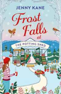Frost Falls at the Potting Shed : An absolutely heart-warming and feel-good read to cosy up with in the cold! (The Potting Shed)