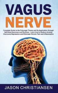 Vagus Nerve: Complete Guide to the Polyvagal Theory and Its Application Through Self-Help Exercises and Routines - Learn How to Red (Vagus Nerve)