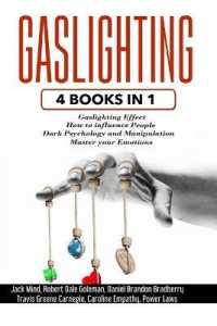 Gaslighting: 4 Books in 1 - Gaslighting effect + How to influence people + Dark Psychology and Manipulation + Master your Emotions