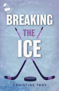 Breaking the Ice : Hot Romance - Ice Hockey