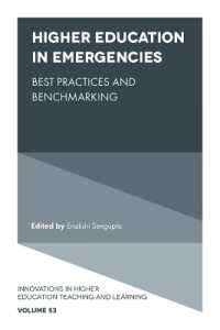 Higher Education in Emergencies : Best Practices and Benchmarking (Innovations in Higher Education Teaching and Learning)