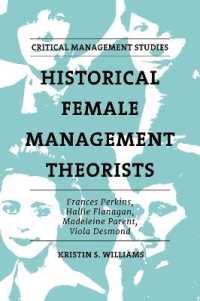 Historical Female Management Theorists : Frances Perkins, Hallie Flanagan, Madeleine Parent, Viola Desmond (Critical Management Studies)
